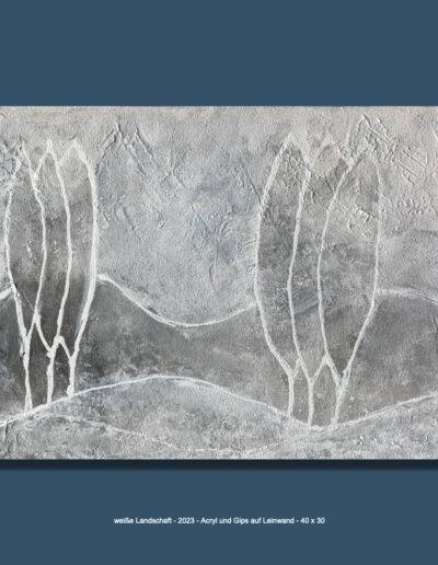 weiße Landschaft, Acryl und Gips auf Leinwand, 40 x 30
